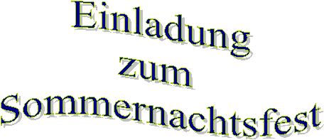 Einladung
zum 
Sommernachtsfest